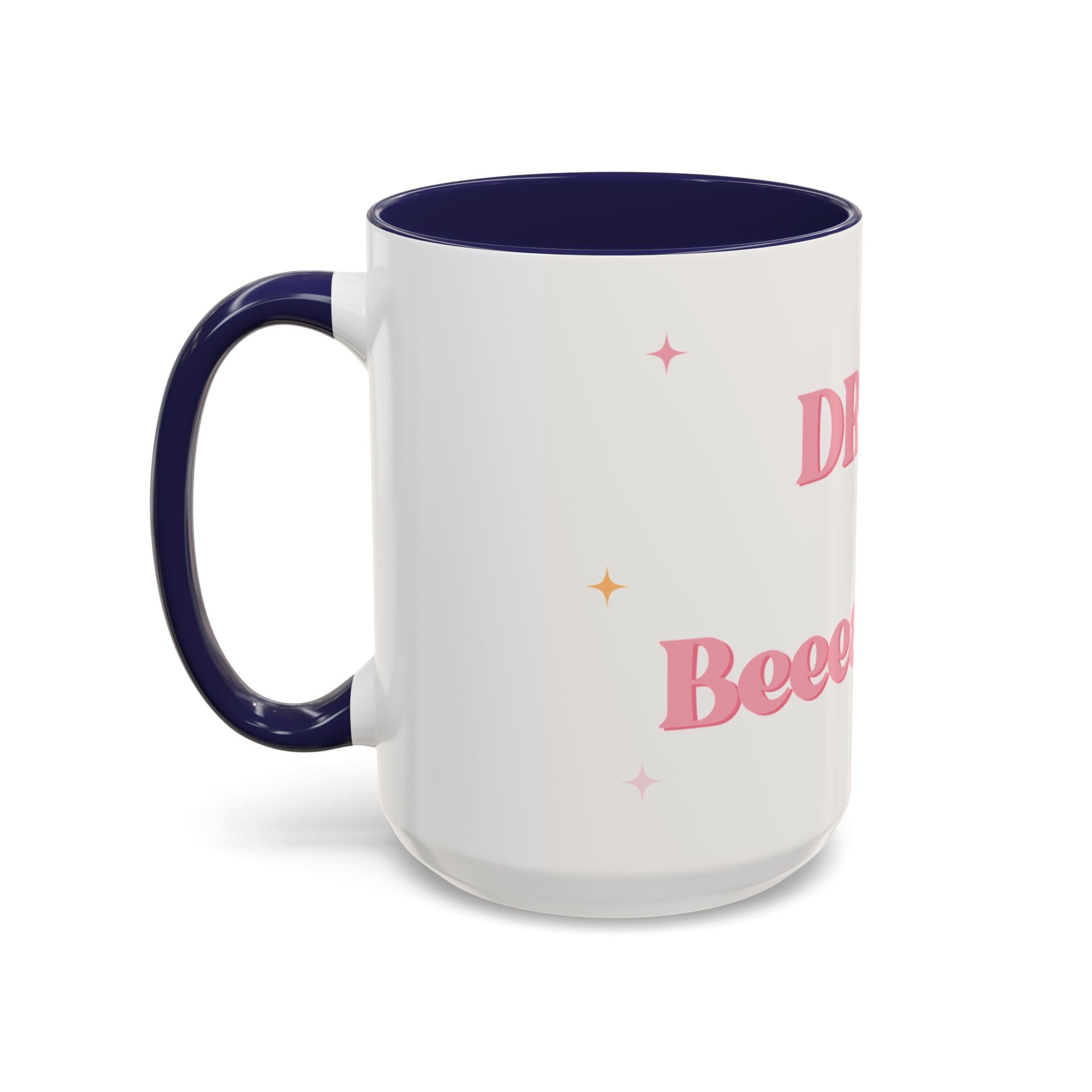 Drink Up Beeaatch 15oz ceramic coffee cup is a fun concept to cheers one another!