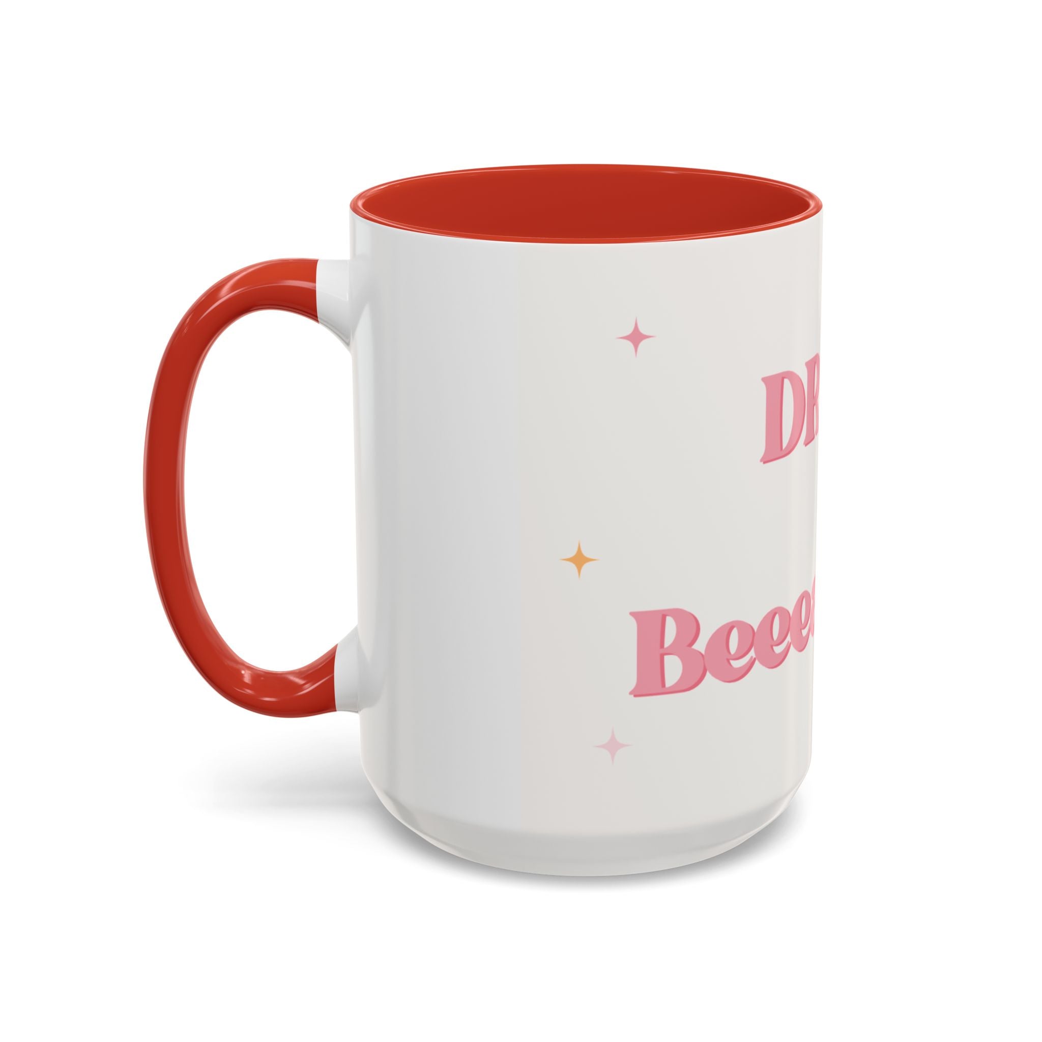 Drink Up Beeaatch 15oz ceramic coffee cup is a fun concept to cheers one another!
